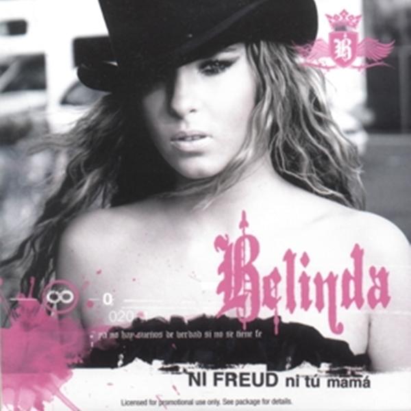 Belinda – Ni Freud Ni Tu Mamá (Remixes)